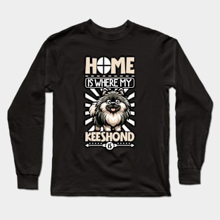 Home is with my Keeshond Long Sleeve T-Shirt